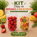 Kit Chips de Morango + Mix de frutas